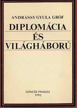 Gróf Andrássy Gyula - Diplomácia és világháború