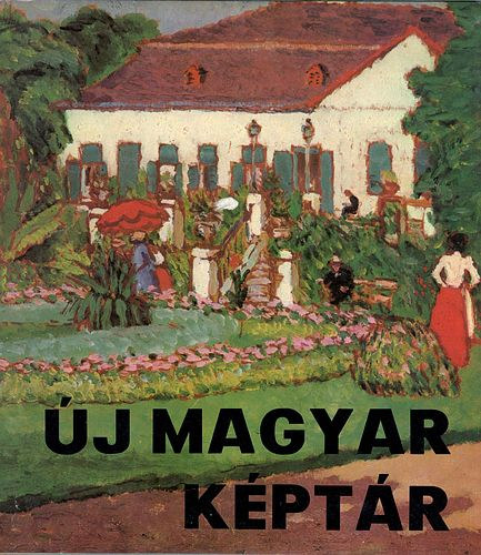 Dr. Dr. Bodnr va  (szerk.) Pogny . Gbor (szerk.) - j Magyar Kptr - A Magyar Nemzeti Galria festszeti gyjtemnye