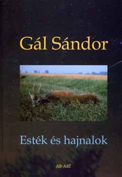 G�l S�ndor - Est�k �s hajnalok