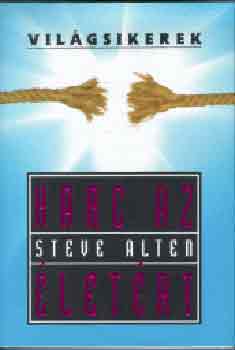 Steve Alten - Harc az letrt
