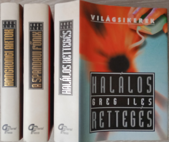 Greg Iles - Hongkongi aktok + A spandaui f�nix +Hal�los retteg�s