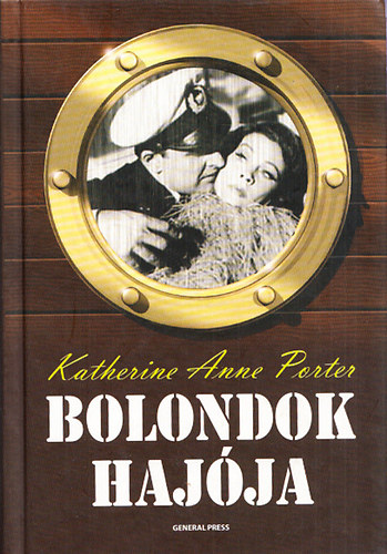 Katherine Anne Porter - Bolondok hajja (kemnytbls, j kiads)