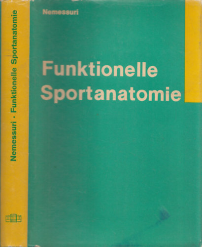 Dr. Mih�ly Nemess�ri - Funktionelle Sportanatomie (dedik�lt)