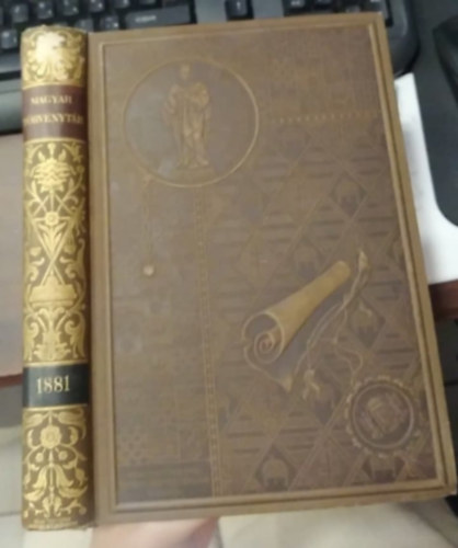 Dr. M�rkus Dezs� szerk. - 1881. �vi t�rv�nyczikkek (Magyar T�rv�nyt�r- Corpus Juris Hungarici)