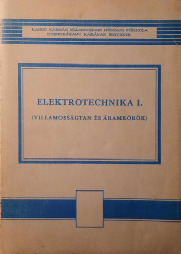 Elektrotechnika I. Villamossgtan s ramkrk