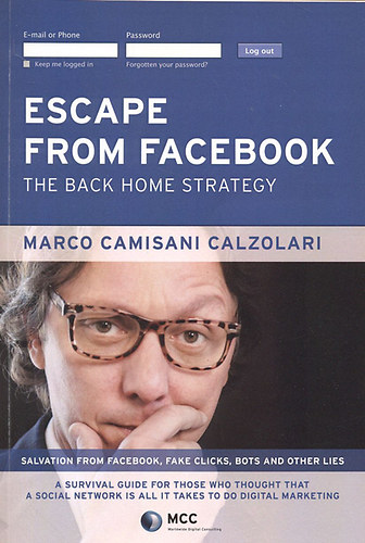 Marco Camisani Calzolari - Escape from Facebook - "The back home strategy"