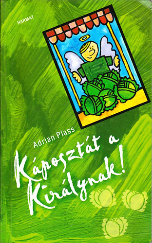 Adriann Plass - K�poszt�t a kir�lynak!