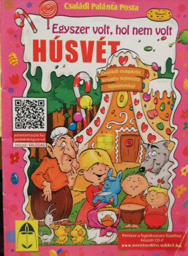 Csal�di Pal�nta Posta Egyszer volt, hol nem volt H�SV�T