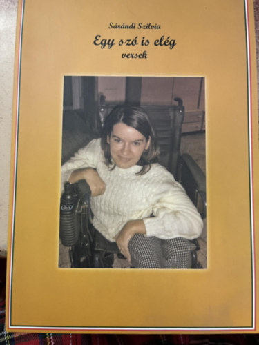 Sárándi Szilvia - Egy szó is elég