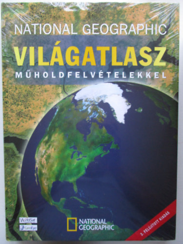 Balla Zsuzsa (Szerk.) - National Geographic vilgatlasz mholdfelvtelekkel
