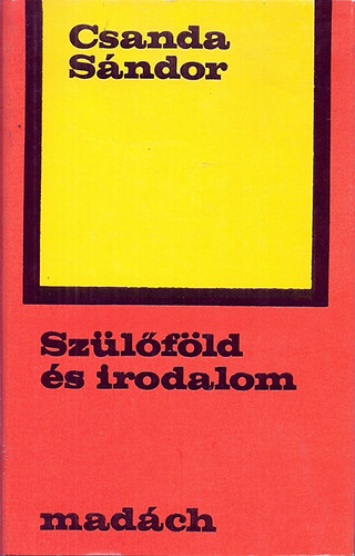 Csanda Sándor - Szülőföld és irodalom