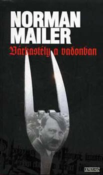 Norman Mailer - Vrkastly a vadonban