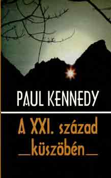 Paul Kennedy - A XXI. szzad kszbn