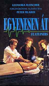 Peter Filardi - Egyenesen t (flatliners)