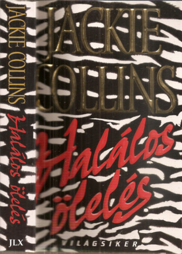Jackie Collins - Hal�los �lel�s