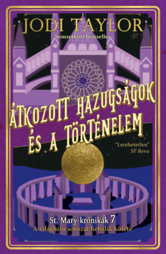 Jodi Taylor - �tkozott hazugs�gok �s a t�rt�nelem