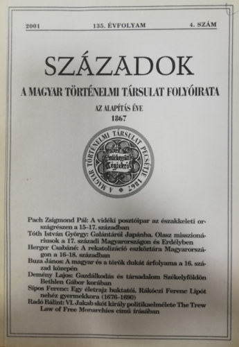 Századok - A Magyar Történelmi Társulat Folyóirata - 135. évfolyam - 2001/4