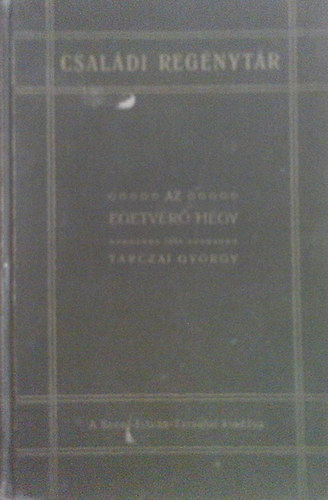 Tarczai Gy�rgy - Az Egetver� Hegy