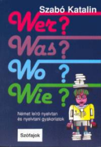 Szabó Katalin - Wer? Was? Wo? Wie?