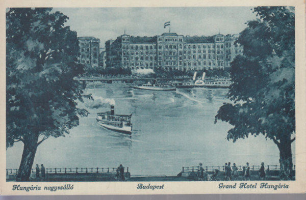 Hungária nagyszálló, Budapest (régi képeslap)