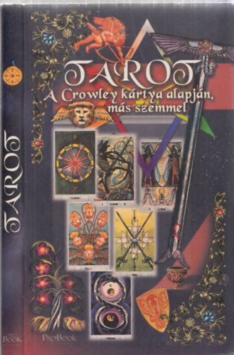 Tarot - A Crowley kártya alapján, más szemmel