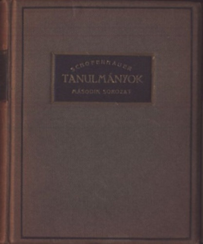 Arthur Schopenhauer - Tanulmnyok II. (Schopenhauer)