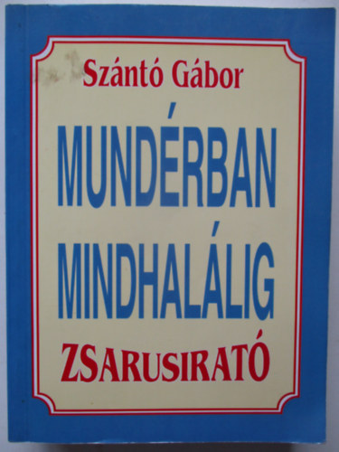 Sznt Gbor - Mundrban mindhallig (Zsarusirat)