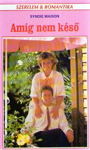 Syndie Maison - Amíg nem késő