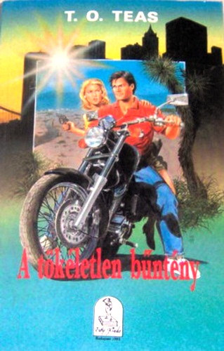 T. O. Teas - A tökéletlen bűntény