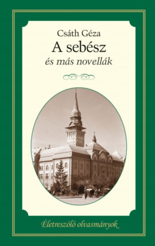 Cs�th G�za - A seb�sz �s m�s novell�k