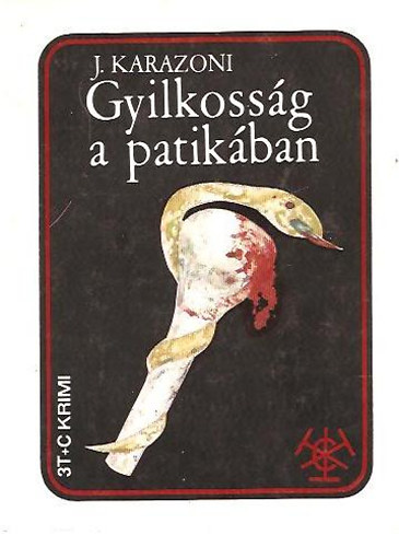 J. Karazoni - Gyilkossg a patikban