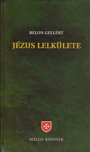 Belon Gell�rt - J�zus lelk�lete
