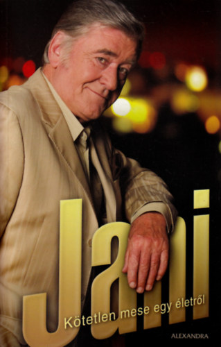 Ko�s J�nos - Jani - K�tetlen mese egy �letr�l