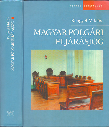 Kengyel Mikls - Magyar Polgri Eljrsjog -5.tdolgozott Kiads