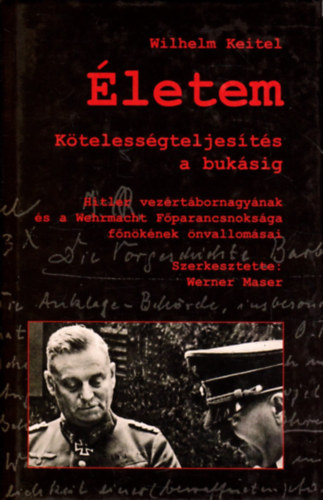 Wilhelm Keitel - letem- Ktelessgteljests a buksig