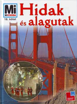 Rainer K�the - Hidak �s alagutak