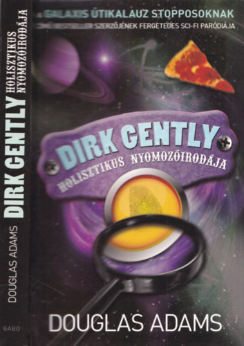 Douglas Adams - Dirk Gently holisztikus nyomoz�irod�ja