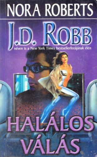 J. D. Robb (Nora Roberts) - Halálos válás