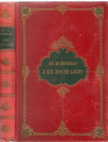 Guy De Maupassant - A kis roque-lány