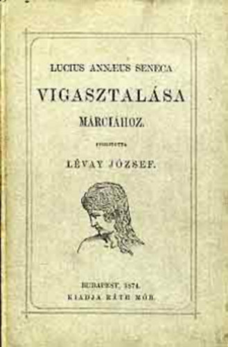 Zsoldos Ignacz - L. Annaeus Seneca vigasztal�sa Marci�hoz (1858)