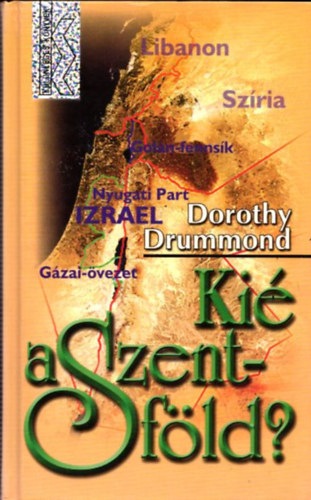 Dorothy Drummond - Kié a Szentföld?