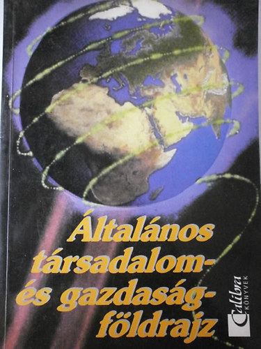 Dr. Hunyadi László - Altalános társadalom- és gazdaságföldrajz