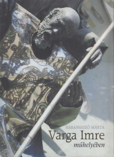 Harangoz� M�rta - Varga Imre m�hely�ben