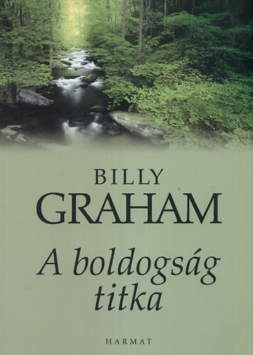Billy Graham - A boldogs�g titka