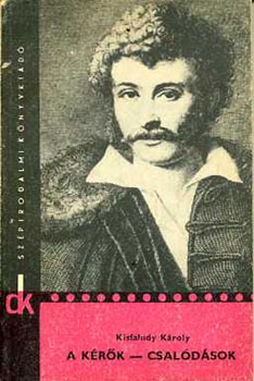 Kisfaludy Károly - A kérők-Csalódások