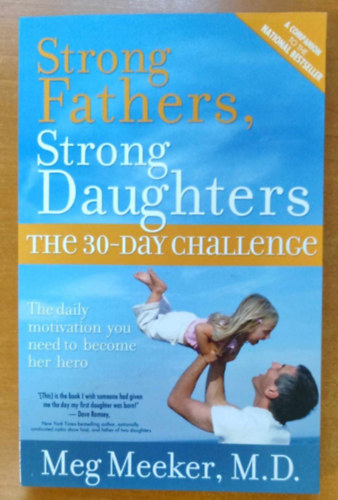 Meg Meeker - Strong Fathers, Strong Daughters - The 30-day Challenge