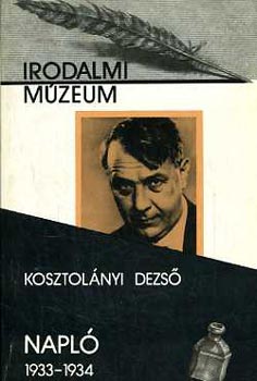 Kosztolányi Dezső - Napló 1933-1934 (irodalmi múzeum)