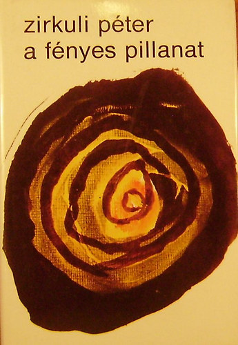 Zirkuli P�ter - A f�nyes pillanat