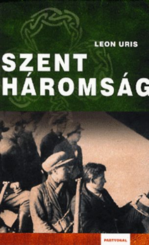 Leon Uris - Szenthromsg