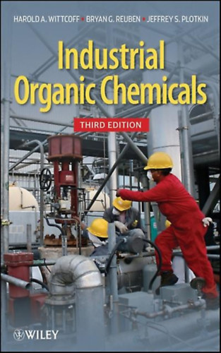 Bryan G. Reuben Harold A. Wittcoff - Industrial Organic Chemicals